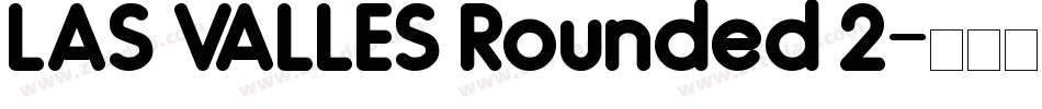 LAS VALLES Rounded 2字体转换